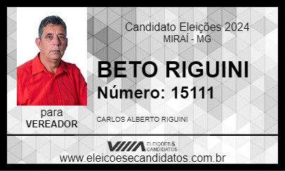 Candidato BETO RIGUINI 2024 - MIRAÍ - Eleições