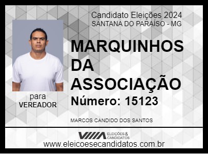 Candidato MARQUINHOS DA ASSOCIAÇÃO 2024 - SANTANA DO PARAÍSO - Eleições