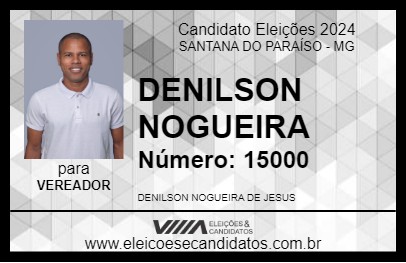 Candidato DENILSON NOGUEIRA 2024 - SANTANA DO PARAÍSO - Eleições