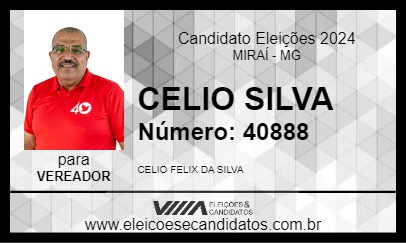 Candidato CELIO SILVA 2024 - MIRAÍ - Eleições