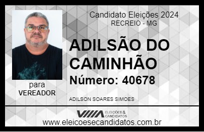 Candidato ADILSÃO DO CAMINHÃO 2024 - RECREIO - Eleições