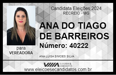 Candidato ANA DO TIAGO DE BARREIROS 2024 - RECREIO - Eleições