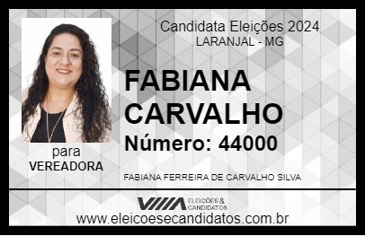 Candidato FABIANA CARVALHO 2024 - LARANJAL - Eleições