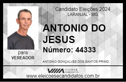 Candidato ANTONIO DO JESUS 2024 - LARANJAL - Eleições