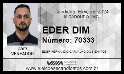 Candidato EDER  DIM 2024 - MIRADOURO - Eleições