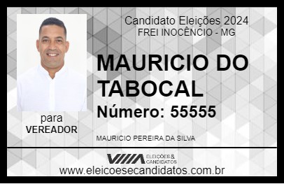 Candidato MAURICIO DO TABOCAL 2024 - FREI INOCÊNCIO - Eleições