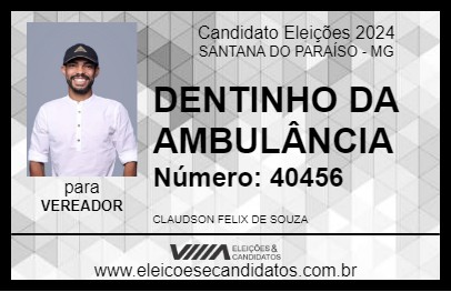 Candidato DENTINHO DA AMBULÂNCIA 2024 - SANTANA DO PARAÍSO - Eleições