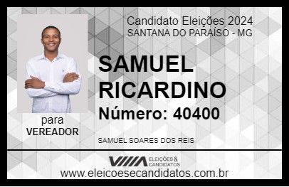 Candidato SAMUEL RICARDINO 2024 - SANTANA DO PARAÍSO - Eleições