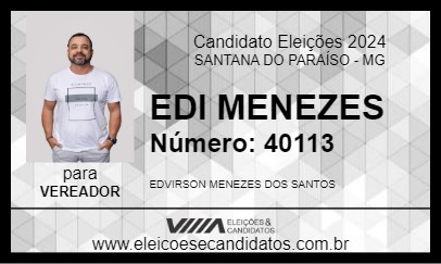 Candidato EDI MENEZES 2024 - SANTANA DO PARAÍSO - Eleições