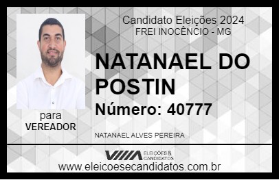 Candidato NATANAEL DO POSTIN 2024 - FREI INOCÊNCIO - Eleições