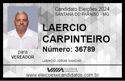 Candidato LAERCIO CARPINTEIRO 2024 - SANTANA DO PARAÍSO - Eleições