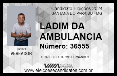 Candidato LADIN DA AMBULÂNCIA 2024 - SANTANA DO PARAÍSO - Eleições