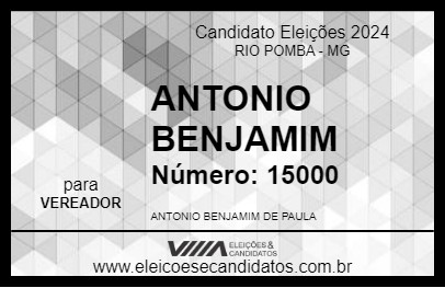 Candidato ANTONIO BENJAMIM 2024 - RIO POMBA - Eleições