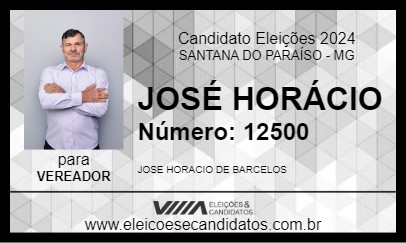 Candidato JOSÉ HORÁCIO 2024 - SANTANA DO PARAÍSO - Eleições