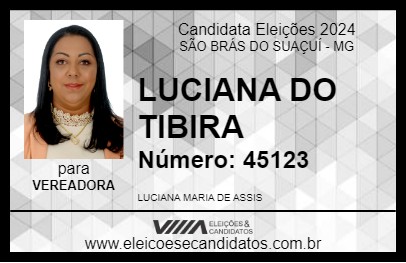 Candidato LUCIANA DO TIBIRA 2024 - SÃO BRÁS DO SUAÇUÍ - Eleições