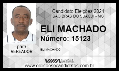 Candidato ELI MACHADO 2024 - SÃO BRÁS DO SUAÇUÍ - Eleições