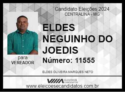 Candidato ELDES NEGUINHO DO JOEDIS 2024 - CENTRALINA - Eleições