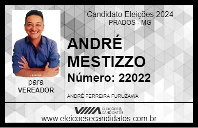 Candidato ANDRÉ MESTIZZO 2024 - PRADOS - Eleições