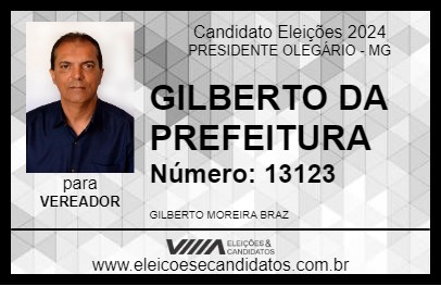 Candidato GILBERTO BRAZ 2024 - PRESIDENTE OLEGÁRIO - Eleições