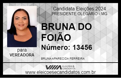 Candidato BRUNA DO FOIÃO 2024 - PRESIDENTE OLEGÁRIO - Eleições