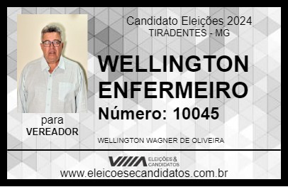 Candidato WELLINGTON ENFERMEIRO 2024 - TIRADENTES - Eleições