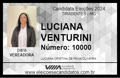 Candidato LUCIANA VENTURINI 2024 - TIRADENTES - Eleições