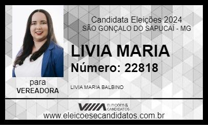 Candidato LIVIA MARIA 2024 - SÃO GONÇALO DO SAPUCAÍ - Eleições