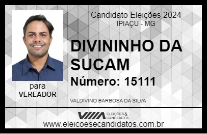 Candidato DIVININHO DA SUCAM 2024 - IPIAÇU - Eleições