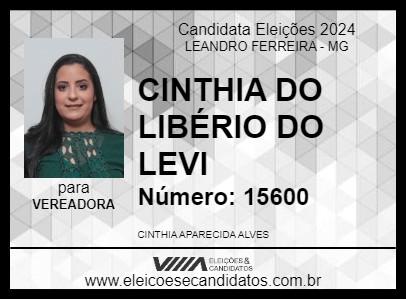 Candidato CINTHIA DO LIBÉRIO DO LEVI 2024 - LEANDRO FERREIRA - Eleições