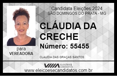 Candidato CLÁUDIA DA CRECHE 2024 - SÃO DOMINGOS DO PRATA - Eleições