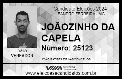 Candidato JOÃOZINHO DA CAPELA 2024 - LEANDRO FERREIRA - Eleições