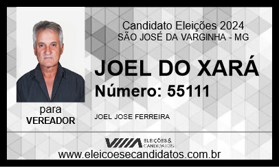 Candidato JOEL DO XARÁ 2024 - SÃO JOSÉ DA VARGINHA - Eleições