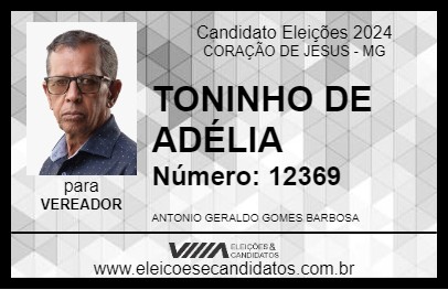 Candidato TONINHO DE ADÉLIA 2024 - CORAÇÃO DE JESUS - Eleições