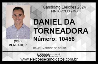 Candidato DANIEL DA TORNEADORA 2024 - PINTÓPOLIS - Eleições