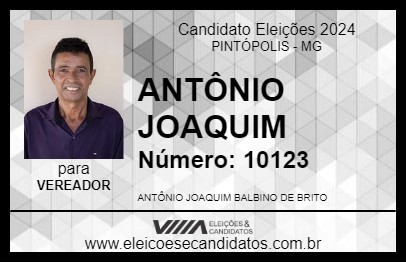 Candidato ANTÔNIO JOAQUIM 2024 - PINTÓPOLIS - Eleições