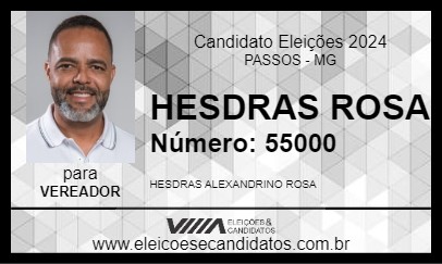 Candidato HESDRAS ROSA 2024 - PASSOS - Eleições