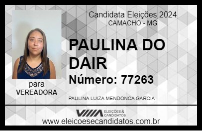 Candidato PAULINA DO DAIR 2024 - CAMACHO - Eleições