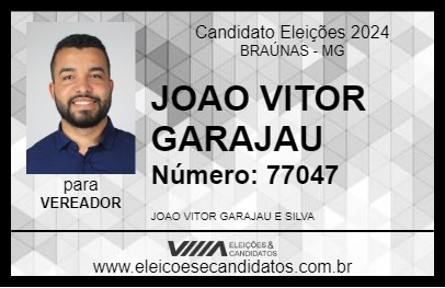 Candidato JOAO VITOR GARAJAU 2024 - BRAÚNAS - Eleições