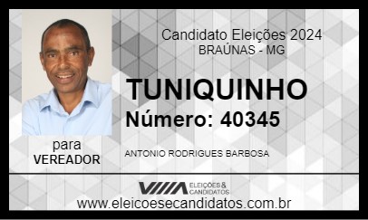 Candidato TUNIQUINHO 2024 - BRAÚNAS - Eleições