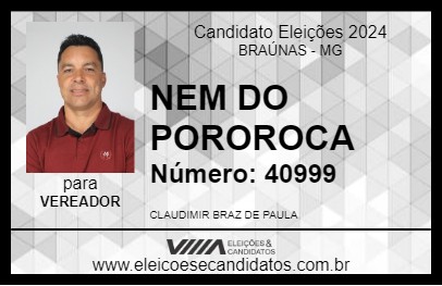 Candidato NEM DO POROROCA 2024 - BRAÚNAS - Eleições