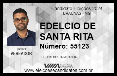 Candidato EDELCIO DE SANTA RITA 2024 - BRAÚNAS - Eleições