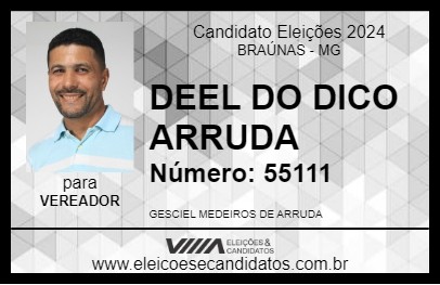 Candidato DEEL DO DICO ARRUDA 2024 - BRAÚNAS - Eleições