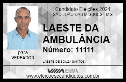 Candidato LAESTE DA AMBULÂNCIA 2024 - SÃO JOÃO DAS MISSÕES - Eleições