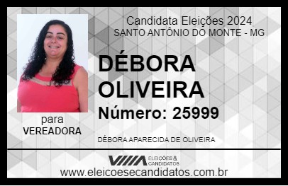 Candidato DÉBORA OLIVEIRA 2024 - SANTO ANTÔNIO DO MONTE - Eleições