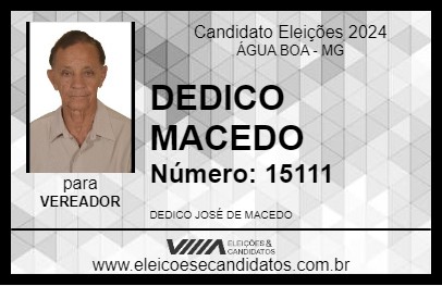 Candidato DEDICO MACEDO 2024 - ÁGUA BOA - Eleições