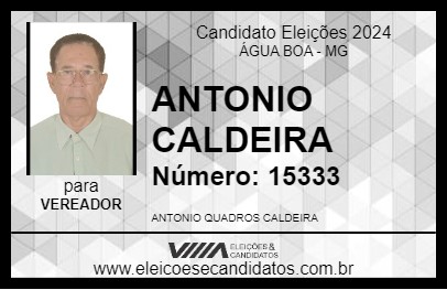 Candidato ANTONIO CALDEIRA 2024 - ÁGUA BOA - Eleições