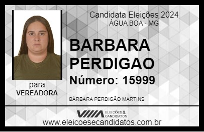 Candidato BARBARA PERDIGAO 2024 - ÁGUA BOA - Eleições