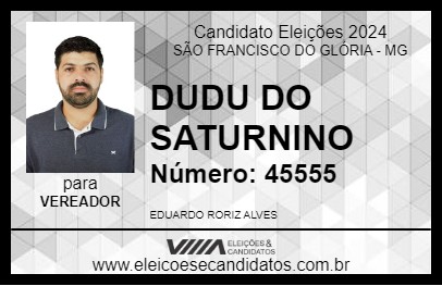 Candidato DUDU DO SATURNINO 2024 - SÃO FRANCISCO DO GLÓRIA - Eleições