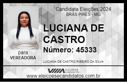 Candidato LUCIANA DE CASTRO 2024 - BRÁS PIRES - Eleições