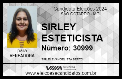 Candidato SIRLEY ESTETICISTA 2024 - SÃO GOTARDO - Eleições